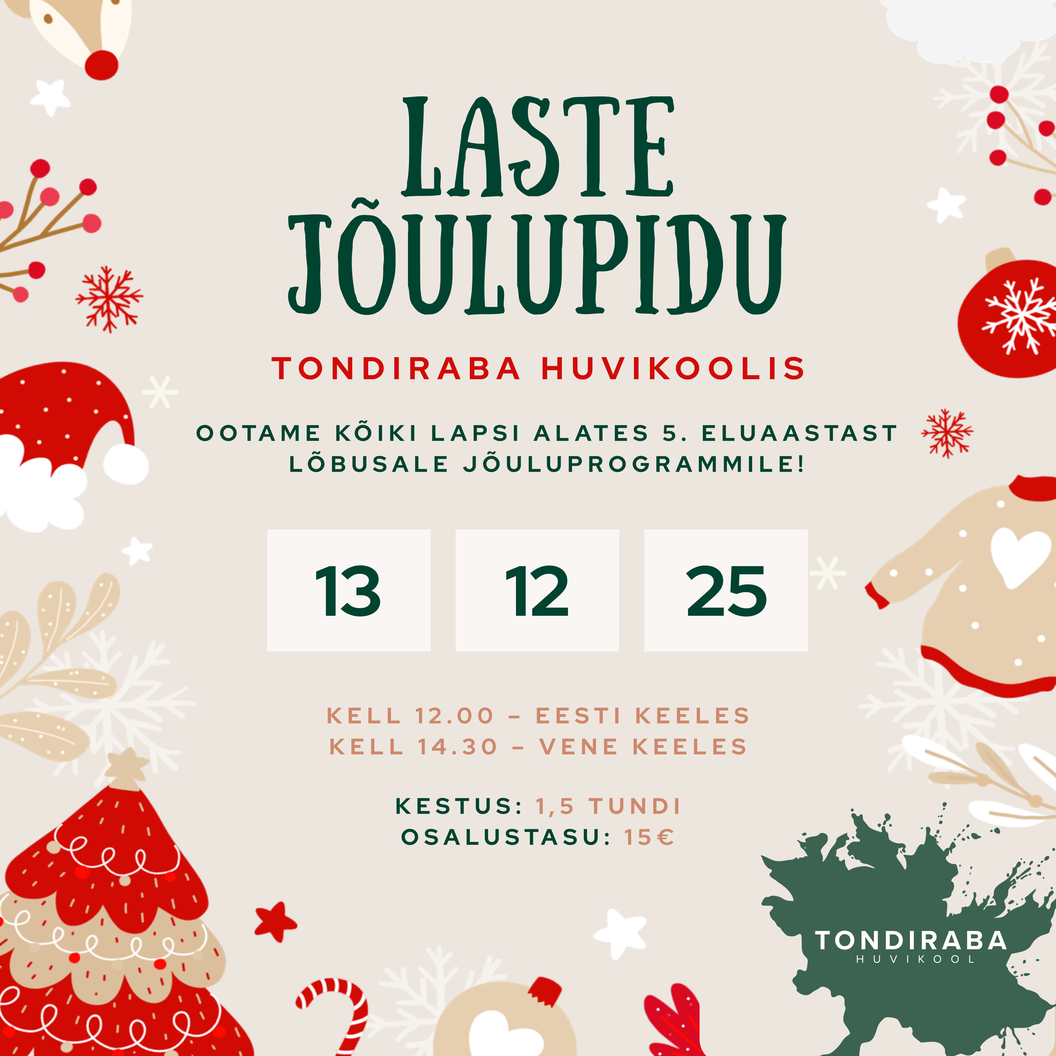 LASTE JÕULUPIDU TONDIRABA HUVIKOOLIS (eesti keeles)
