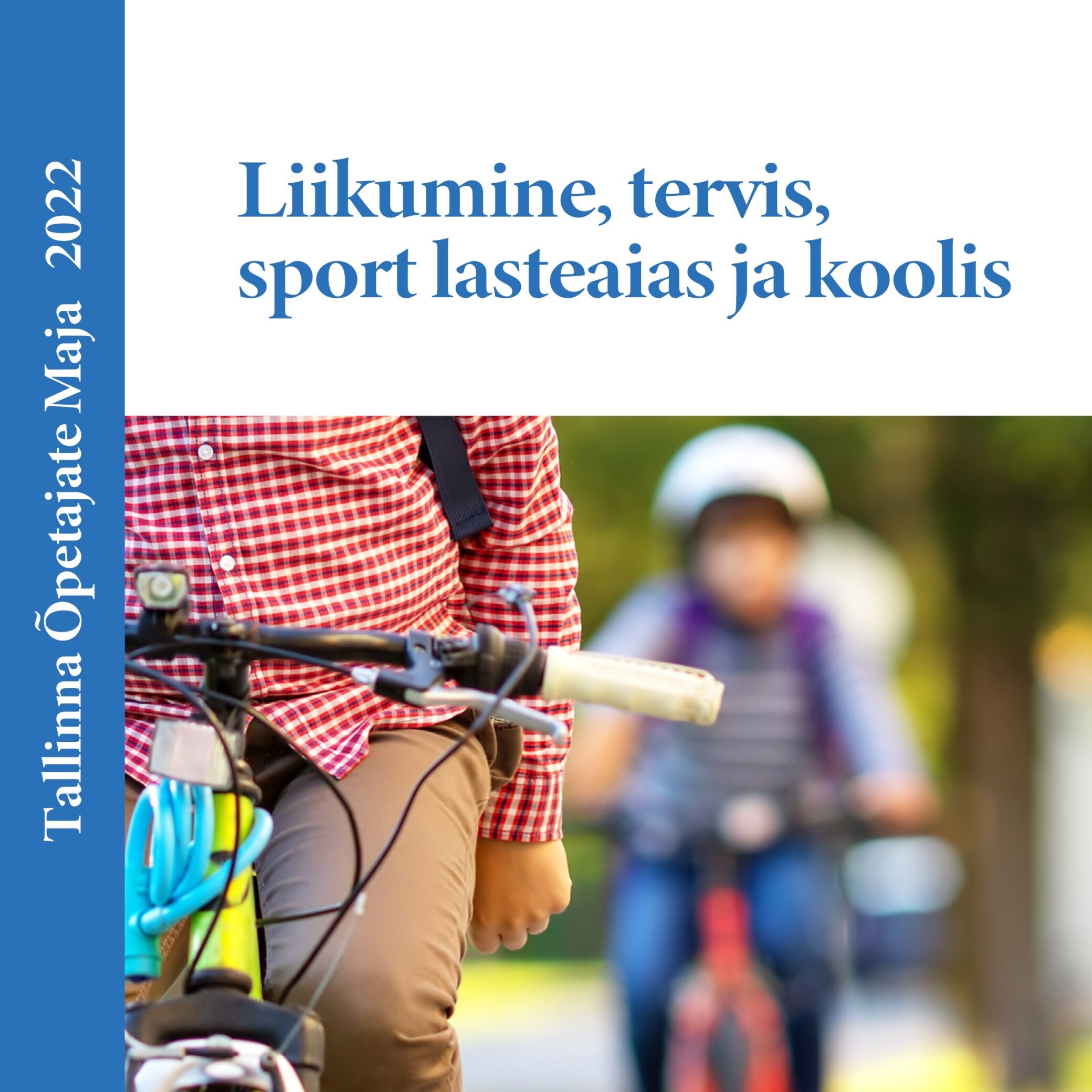 Kogumik “Liikumine, tervis, sport lasteaias ja koolis” (paberkandjal)